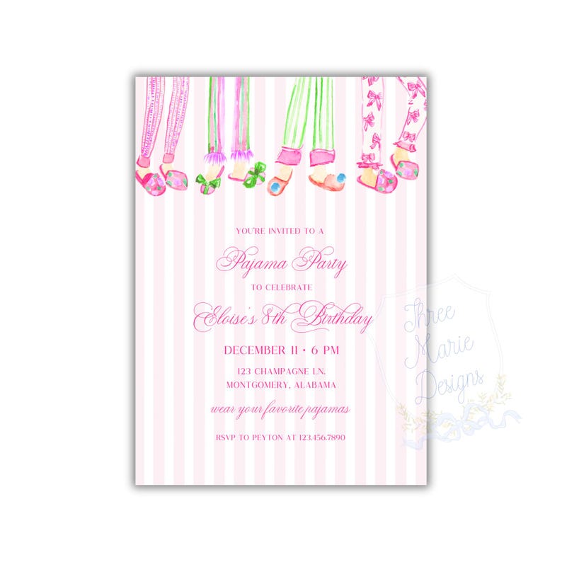 May include: A pink and white striped invitation for a pajama party. The invitation features illustrations of pajama-clad legs and feet. The text reads "You're invited to a Pajama Party to celebrate Eloise's 8th Birthday" with date, time, and location.