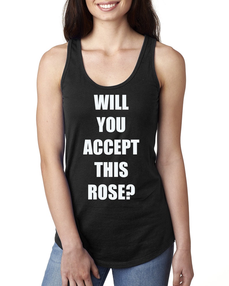 Will You Accept This Rose' The Bachelor Shirt The Etsy
