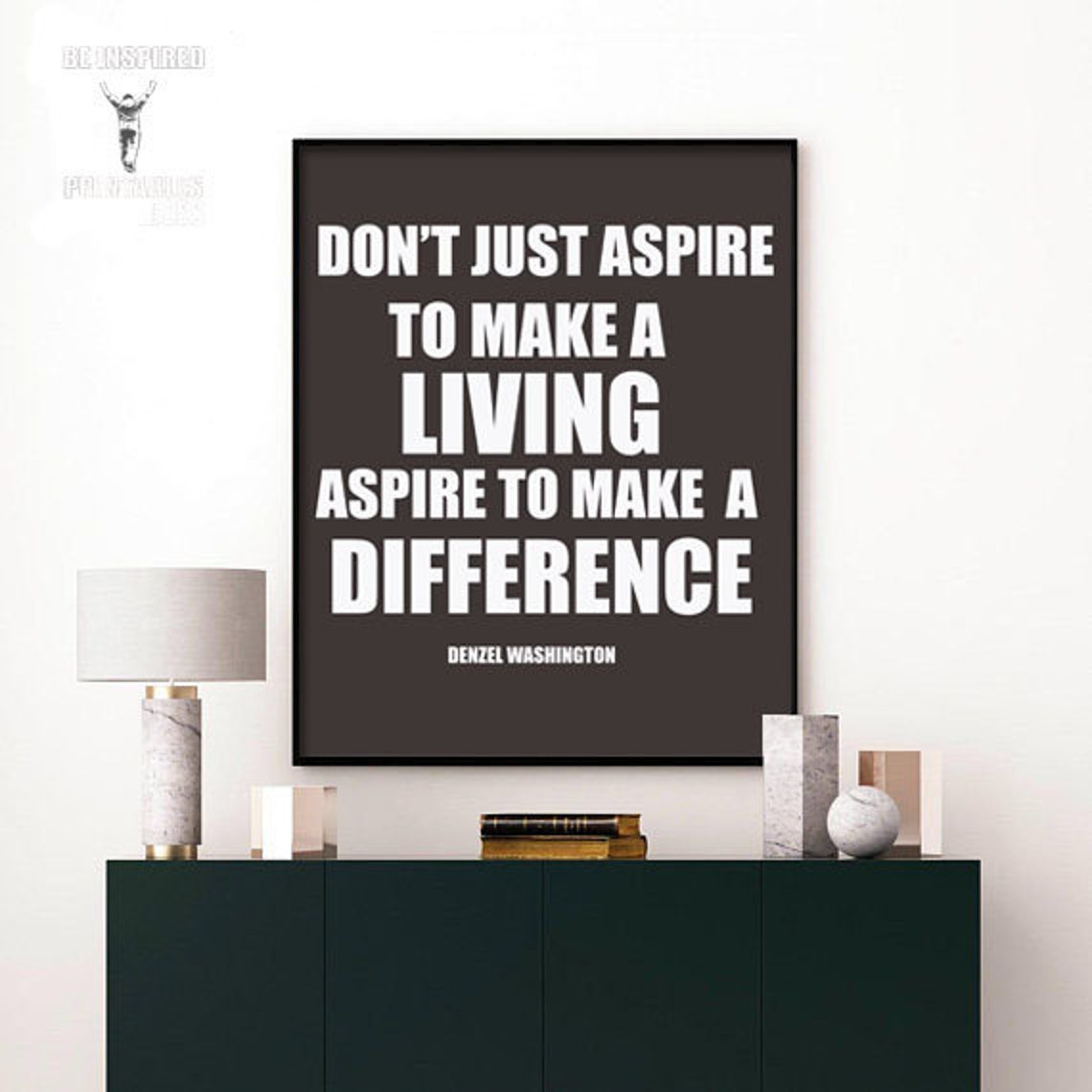 Denzel Washington Don't Just Aspire to Make A Living Etsy UK