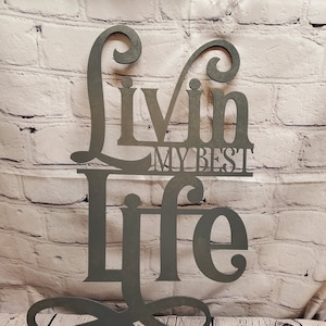 Living my best life Wall Decor Sign SVG File ONLY for Laser Cutters, Glowforge