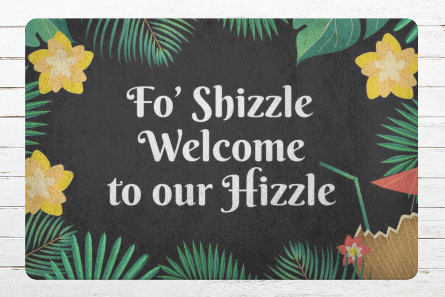 fo shizzle welcome to our hizzle