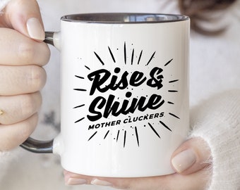 Funny Morning Mug Rise And Shine Mother Cluckers Colleague Mug Morning Motivation Mug Friend Gifts Workmate Mug Coffee Mug Gift For Her 228