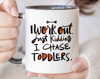 Mom Gifts I Chase Toddlers Mug Funny Gifts For Mom Mothers Day Gifts Gifts For Mothers Toddler Mom Gifts New Mom Coffee Mugs For Mom 66