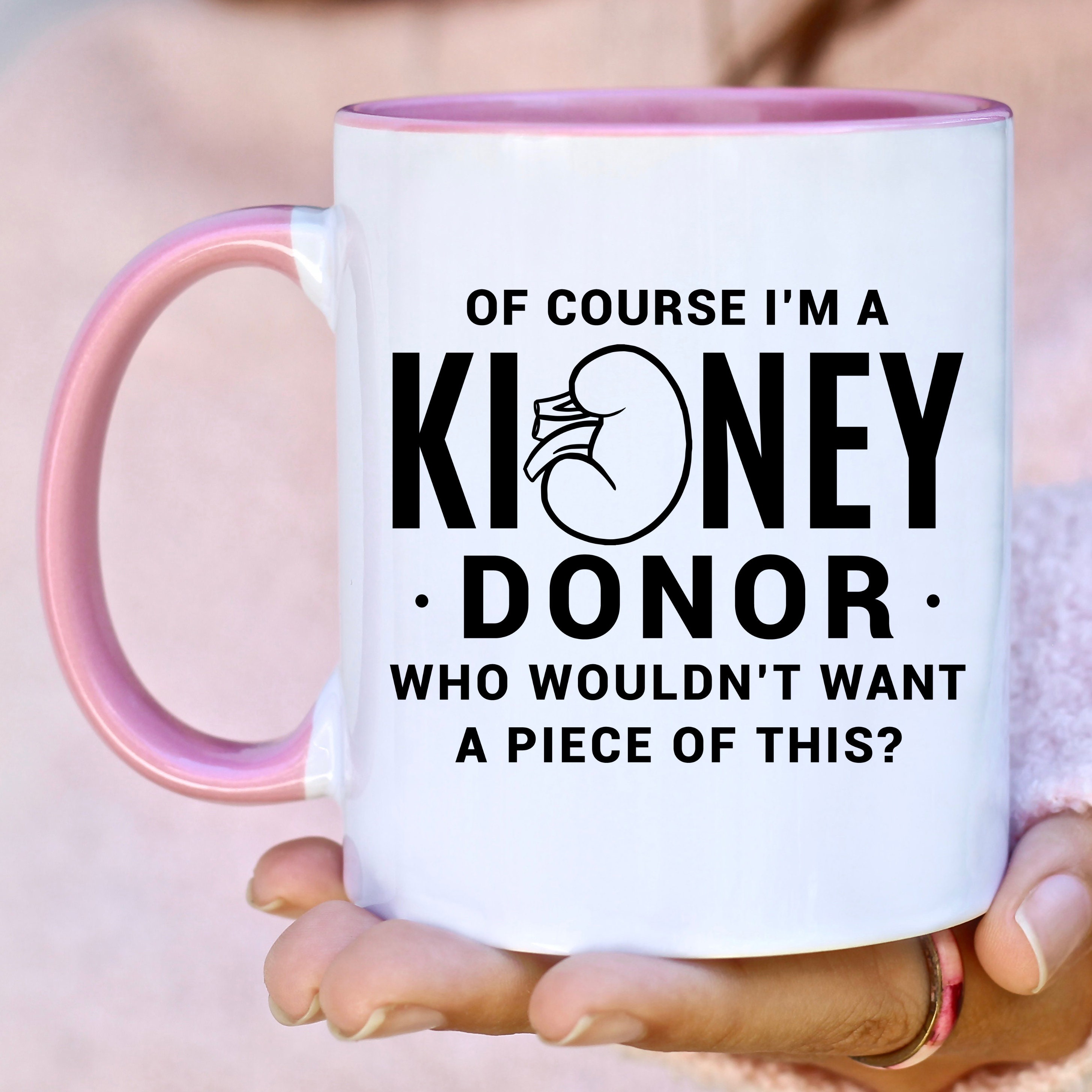 Kdney Donor Mug Funny Kdney Transplant Donor Gft Surgery - Etsy