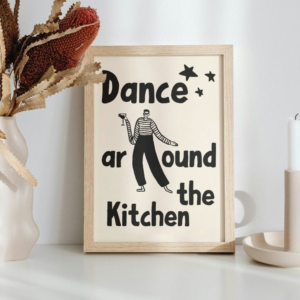 Dance Around the Kitchen Art Print | This Kitchen is for Dancing | Hand drawn Style Illustration | Beige and Black | in size A6 A5 A4 A3