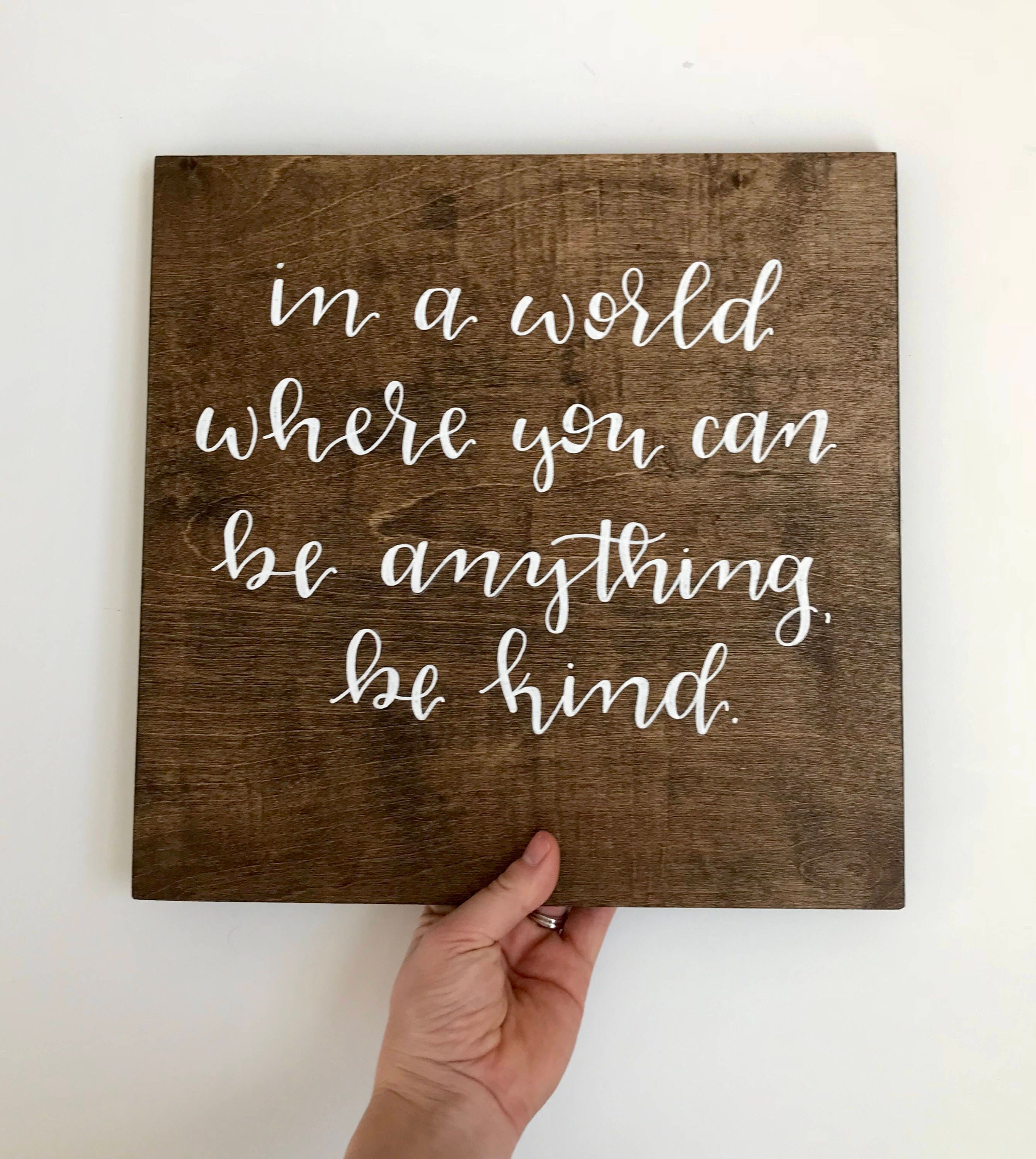 In A World Where You Can Be Anything Be Kind l Wood Sign Quote | Etsy