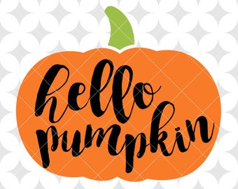 Hello Pumpkin Scalable Vector Graphic SVG + PNG files for Cricut Design Space, Silhouette Cameo, & more