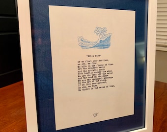 Ebb & Flow.   Poetry on antique typewriter. Pre-framed. Gift ideas for birthday, wedding, anniversary, Christmas, newborn baby.