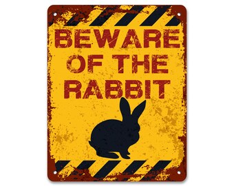 Beware of the Rabbit | Bunny Lover | Rabbit Sign | Metal Sign | Vintage Effect