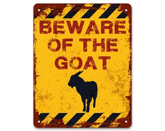Beware of the Goat | Garden Sign | Metal Sign | Vintage Effect