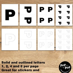 May include: Printable sheets with the letter P in both solid black and outlined white. The sheets include 1, 2, 4, and 8 letters per page. "Solid and outlined letters 1, 2, 4 and 8 per page Great for stickers and scrapbook" text is at the bottom of the image.