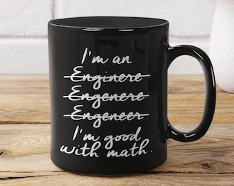 Mug ingénieur amusant : je suis bon en maths, cadeau pour les ingénieurs