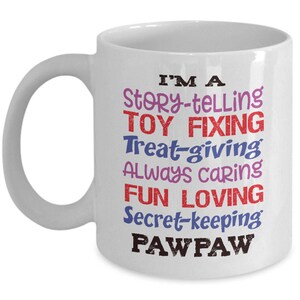 Pawpaw Gift Mug - Christmas or Birthday Gift for Pawpaw - Story-Telling, Fun-Loving