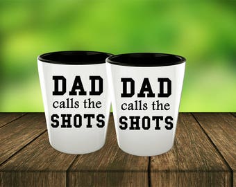 Dad Gift Shot Glasses - Dad Calls the Shots - Funny Shot Glass