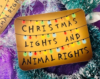 Christmas Lights and Animal Rights Sticker - Vegan Things spooky wall meme vinyl decal - For the Animals Veganism Activist Activism humor