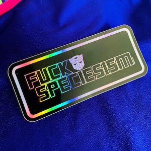 FUCK SPECIESISM STICKER  Holographic 80s Robot Cartoon Logo Anti Speciesist Vinyl Decal Waterproof Hologram Animal Liberation Vegan Power Co