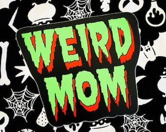 WEIRD MOM STICKER - Creepy Spooky Horror Mother Vinyl Decal - Retro horror comics style Creepshow Tales from the Crypt Halloween Goth gift