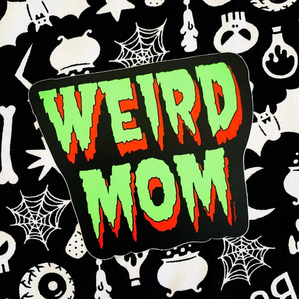 WEIRD MOM STICKER - Creepy Spooky Horror Mother Vinyl Decal - Retro horror comics style Creepshow Tales from the Crypt Halloween Goth gift