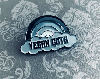 VEGAN GOTH PIN - Black Rainbow enamel pin lapel badge - soft goth gothic darkling alt metal retro plant based Halloween - Vegan Power Fright