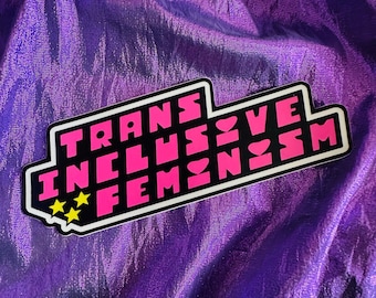 Trans Inclusive Feminism Sticker - 90s y2k cartoon girls style vinyl decal - Transgender Women Are Women - gender inclusive rights feminist