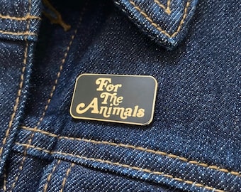 FOR THE ANIMALS Enamel Pin - Choose Silver or Gold color Vegan Lapel Pin Badge - Veganism Plant Based - Vegan Power Co