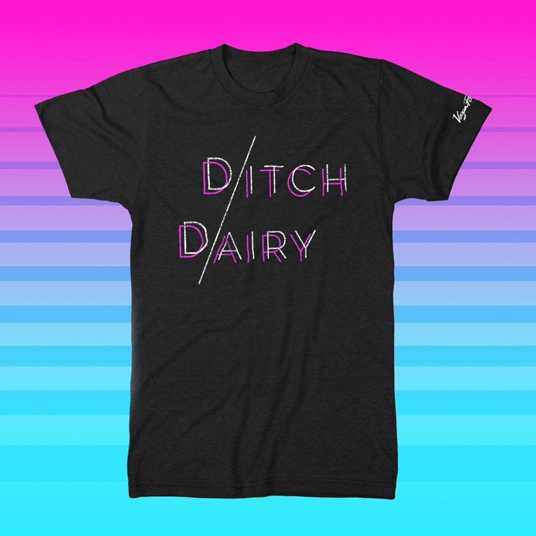 DITCH DAIRY T SHIRT Vegan Tee Vintage Style Tshirt Not Your Mom ditch-dairy-t-shirt-vegan-tee-vintage-style-tshirt-not-your-mom