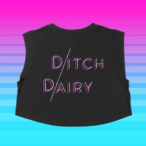 DITCH DAIRY CROP - Vegan Cropped Tank Top yoga fitness workout style shirt - Retro Rocker distressed text - Plant Based Babe gift - Power Co