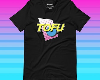 TOFU T SHIRT - Retro 90s Style Vegan humor tee - Choose Black or Color - Unisex veganism humour foodie 80s 90s plant based protein Power Co