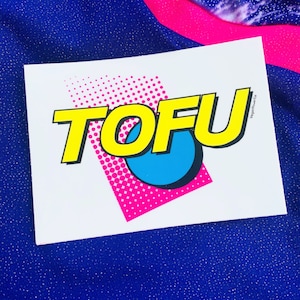 TOFU STICKER - 90s style die cut decal stickers - Vegan humor soy vegetarian plant protein 80s retro retrowave vaporwave foodie - Power Co
