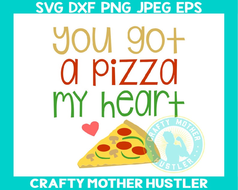 Download You Got a Pizza My Heart svg design Valentine's Day | Etsy