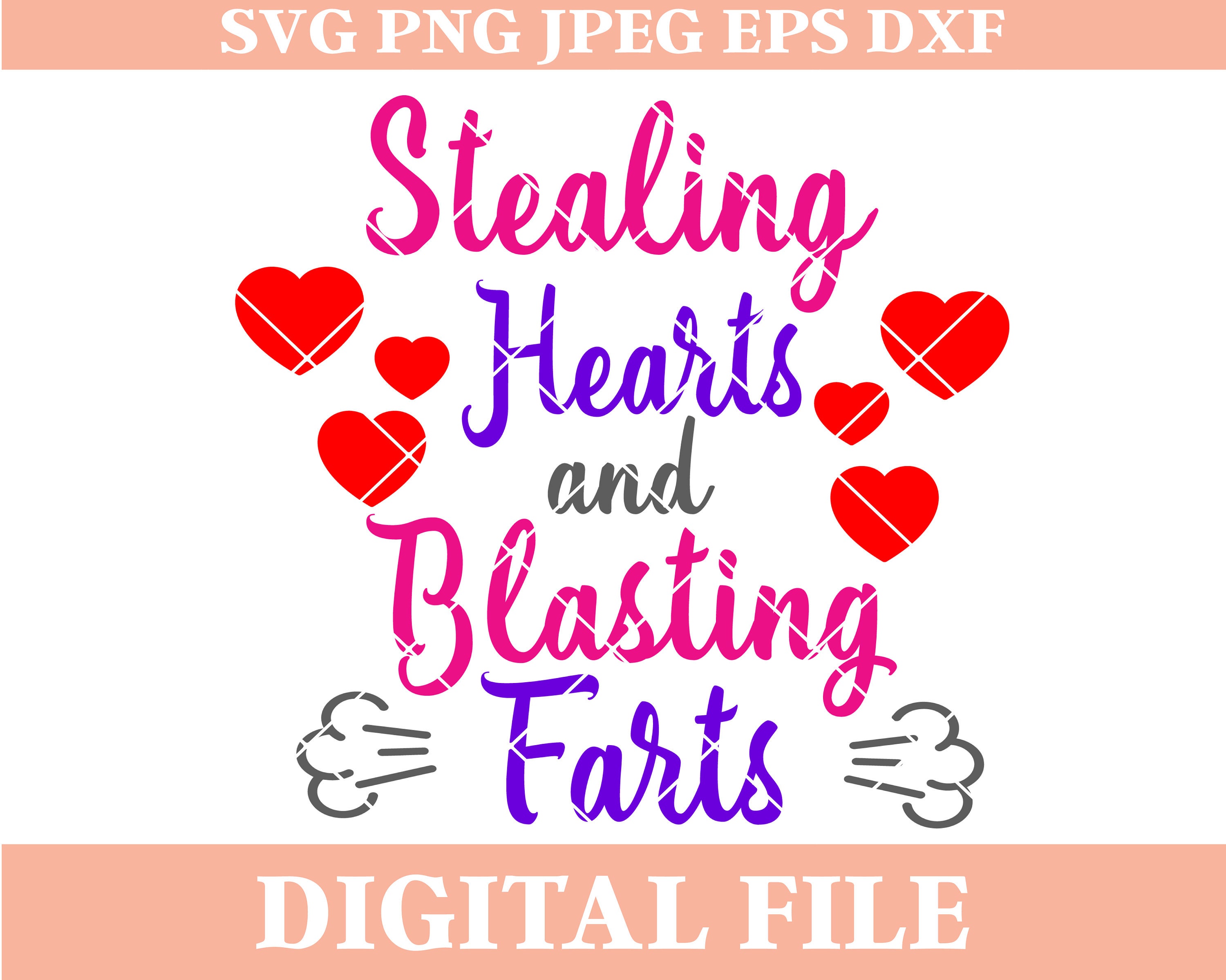 Stealing hearts and blasting cheap farts