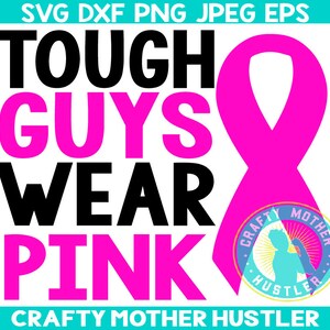 tough guys wear pink