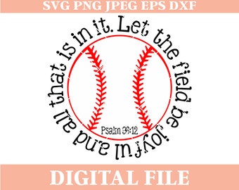 Laat het veld vreugdevol zijn en alles wat erin zit Psalm 96:12 SVG-ontwerp, honkbal gezegde, opstrijkbare transfer, dxf-snijbestand, cricut-svgen
