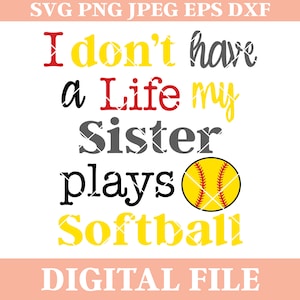 Sister Softball SVG Design: Iron On Transfer, Cricut Silhouette (Digital Download)