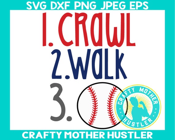 Download Crawl Walk Baseball Svg Baseball Svg Baby Baseball Svg Etsy