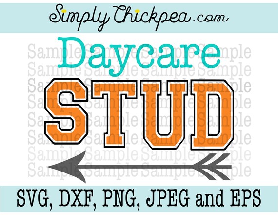 Svg Jpeg Dxf Cutting File And Eps Daycare Stud Arrow Etsy
