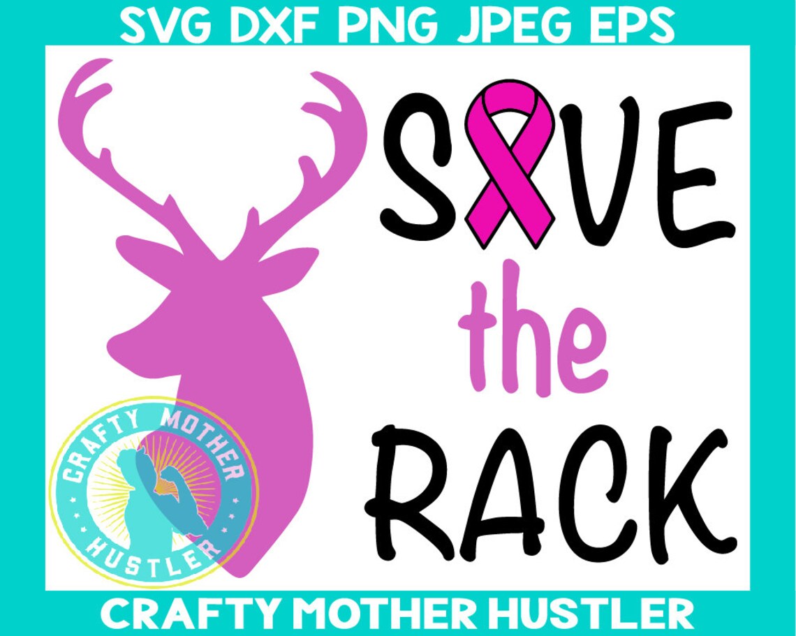 Save the Rack SVG breast cancer svg deer svg pink ribbon | Etsy