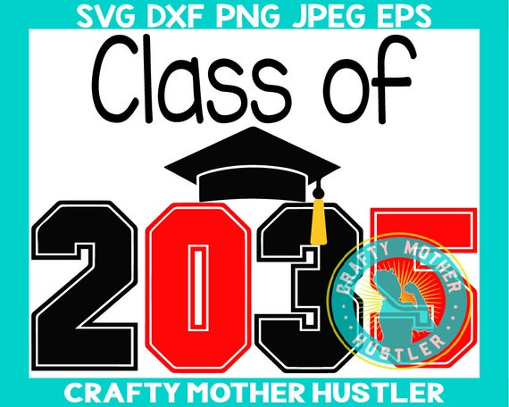 Download Class Of 2035 Svg Design Graduation Hat Svg Iron On Etsy
