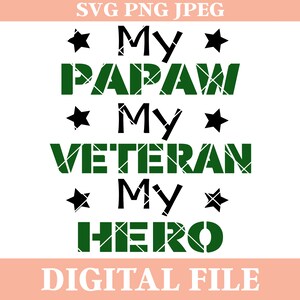 Mein Papaw mein veteran mein Held SVG Design, Clip Art, veteran Designs, PNG, Jpeg, JPEG, veteranentag