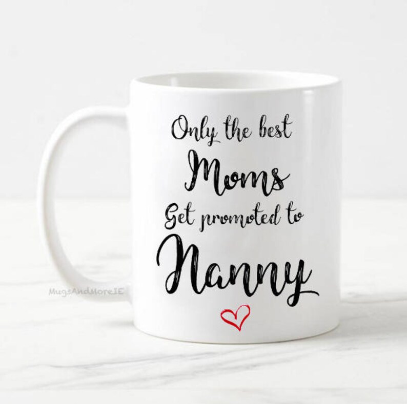 Nanny mug Only the best moms get promoted to nanny mug Etsy