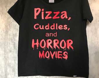 Pizza , Cuddles , and Horror Movies funny tshirt -halloween  - toddler - cult classics - food - spooky - spoopy