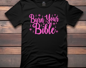 Burn Your Bible Tee