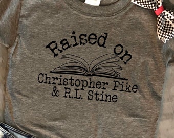 Raised on Stine and Pike - Halloween - Spooky - adult - youth - t-shirt - horror - 90S - Books