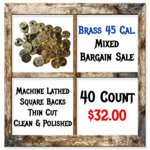 Forty (40) Pack Of Brass Mixed 45 Cal. Machine Sliced, Squared And Polished Spent Ammo To Give You A Ready To Use For DIY Ammo Jewelry!