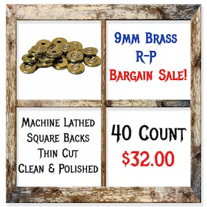 Forty (40) Pack Of Brass R-P 9MM. Machine Sliced, Squared And Polished To Give You A Ready To Use Product For Your DIY Ammo Jewelry!