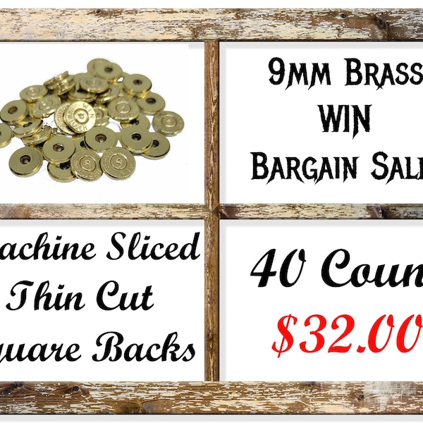 Forty (40) Pack Of Brass WIN 9MM. Machine Sliced, Squared And Polished To Give You A Ready To Use Product For Your DIY Ammo Jewelry!