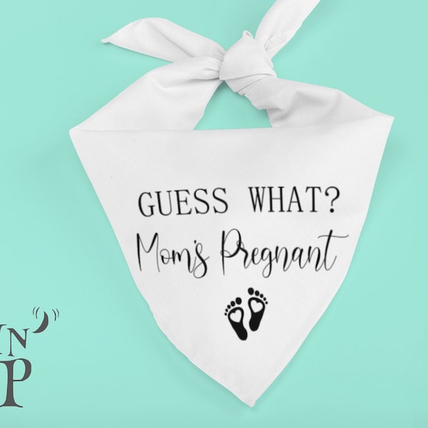 Pregnancy Announcement Dog Bandana: Guess What? Mom's Pregnant