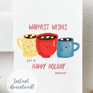 Printable holiday card, Happy holidays card, cute Hot Chocolate, Warmest Wishes, cozy