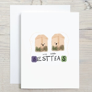 Funny We Are Best Teas Card - Tea party, Besties Friendship Pun - Sœur, petite amie, remerciement, carte de remerciement, amour