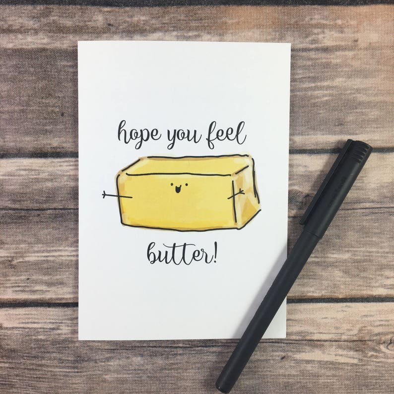 Funny Get Well Soon Feel Better Recovery Sympathy Butter Pun Etsy